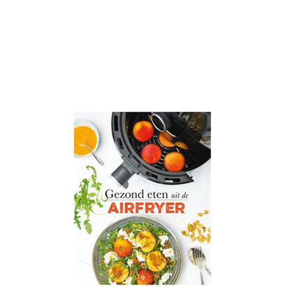 gezond eten uit de airfryer